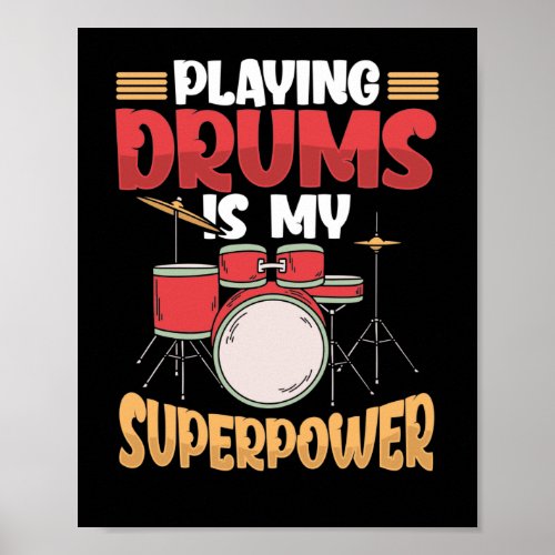 Playing Drums Is My Superpower Drummer Musician Poster