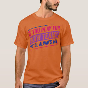 Playing for Both Teams Bi Pride Bisexual Bisexuali T-Shirt