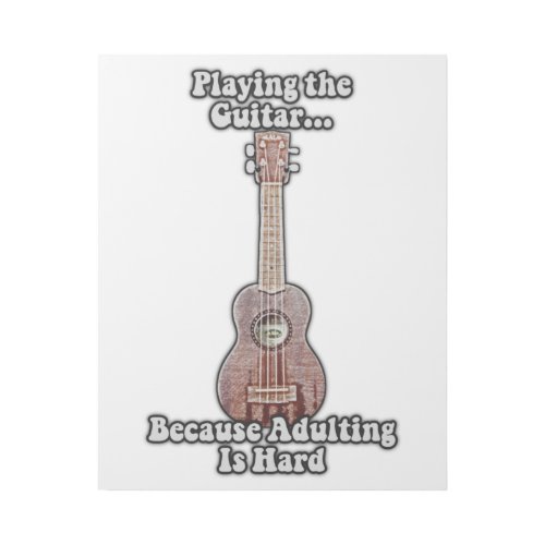 Playing guitar because adulting is hard vintage gallery wrap
