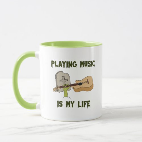 Playing Music Is My Life Mug