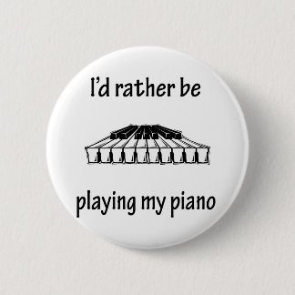 Playing My Piano Pinback Button