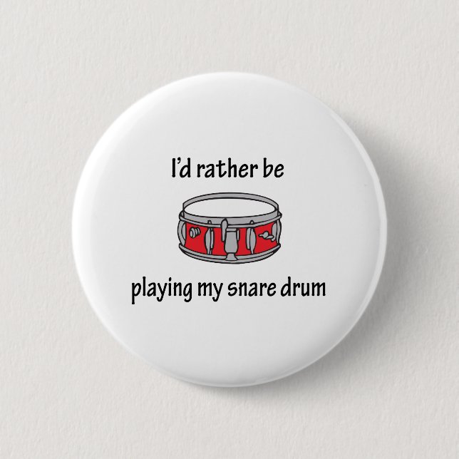 Playing My Snare Drum Pinback Button (Front)