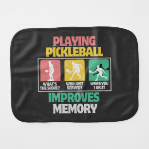 Playing Pickleball Improves Memory Baby Burp Cloth
