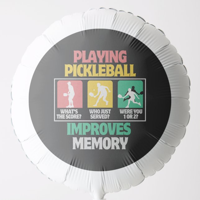 Playing Pickleball Improves Memory Balloon (Front)
