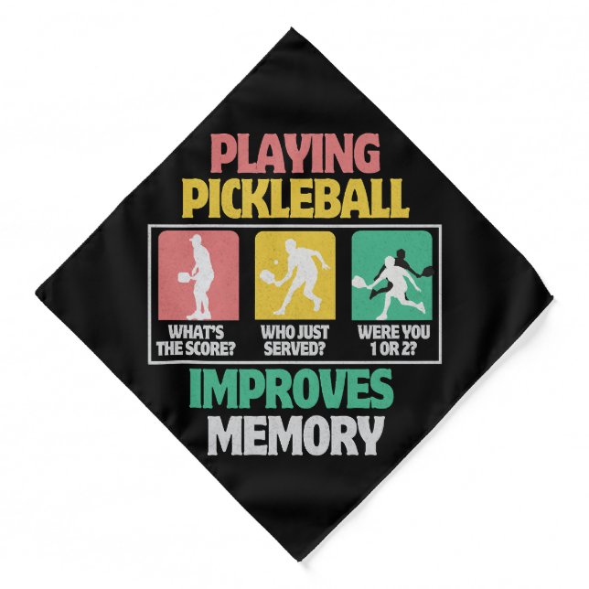 Playing Pickleball Improves Memory Bandana (Front)