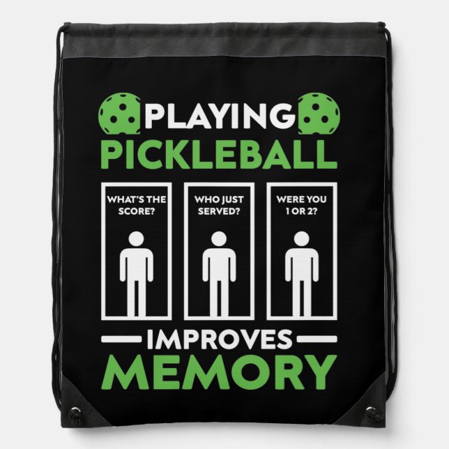 Playing Pickleball Improves Memory Drawstring Bag (Front)