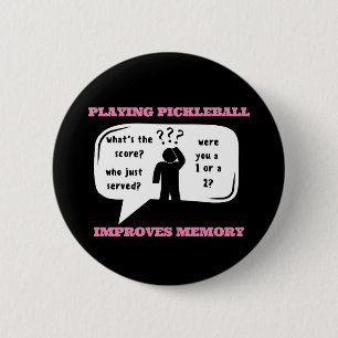 Playing Pickleball Improves Memory Funny Button