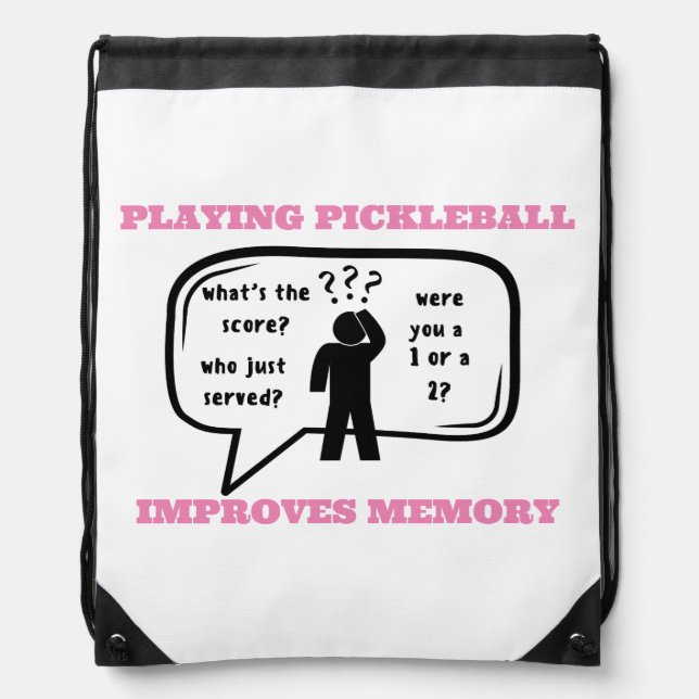 Playing Pickleball Improves Memory Funny Drawstring Bag (Front)