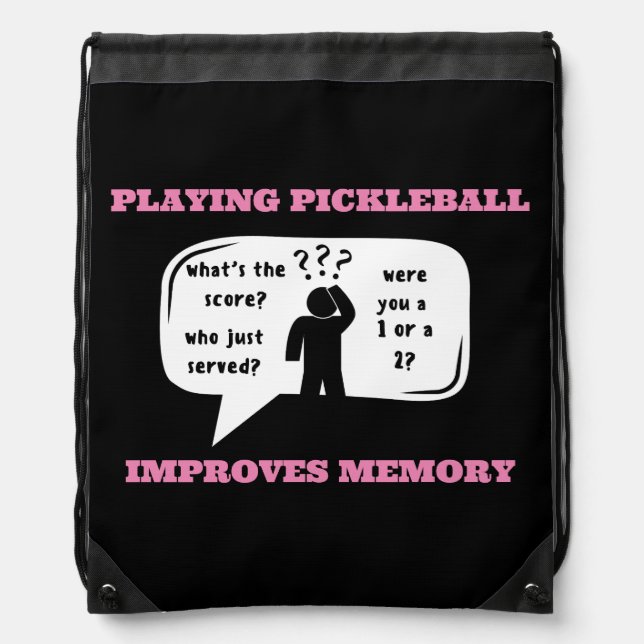 Playing Pickleball Improves Memory Funny Drawstring Bag (Front)