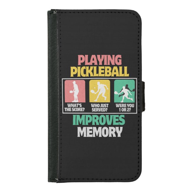 Playing Pickleball Improves Memory Samsung Galaxy Wallet Case (Front)