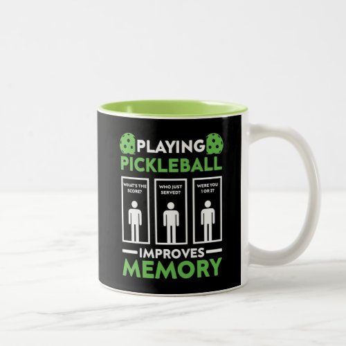 Playing Pickleball Improves Memory Two_Tone Coffee Mug