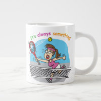Playing tennis is a a ball giant coffee mug