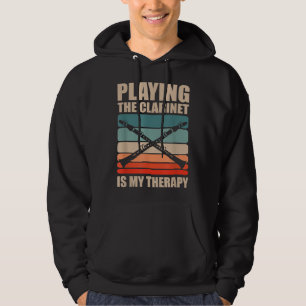 Playing The Clarinet Is My Therapy Musician Music Hoodie