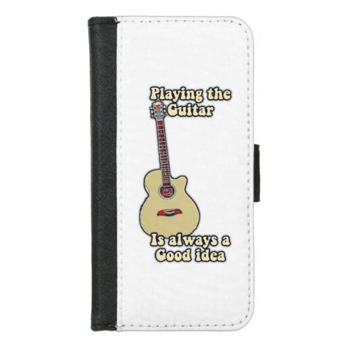Playing the guitar is always a good idea iPhone 87 wallet case