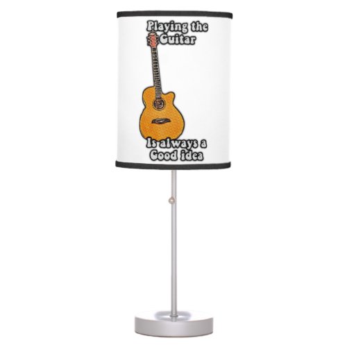 Playing the guitar is always a good idea retro table lamp