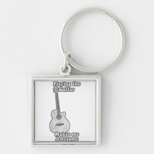Playing the guitar makes me awesome black  white keychain
