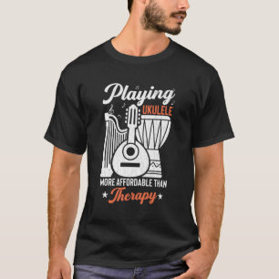 Playing Ukulele Is Therapy Player Music T-Shirt
