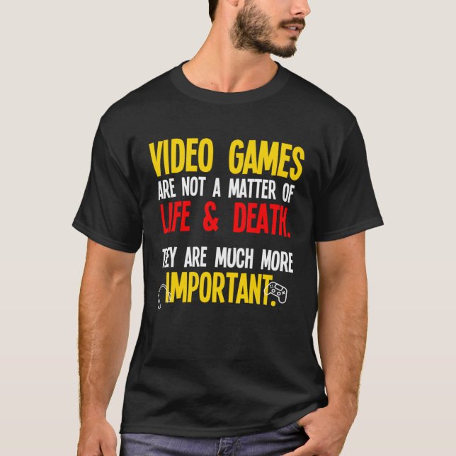Playing Video Games  PC Console Gamer Geek T-Shirt (Front)