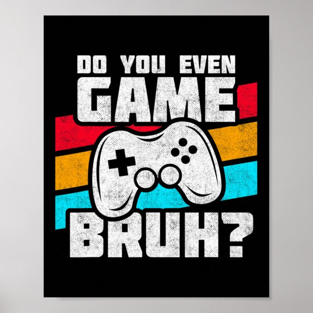 Playing Video Games - Video Gamer Meme - Funny Vid Poster (Front)