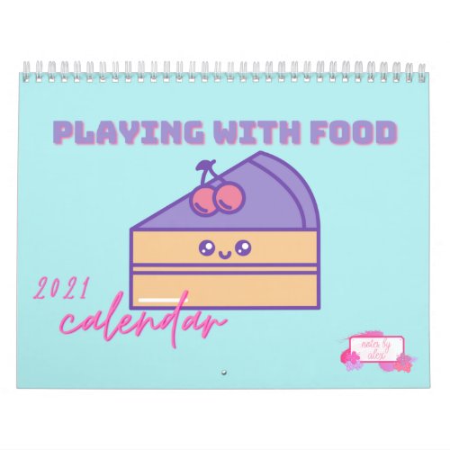 Playing with Food 2021 Calendar