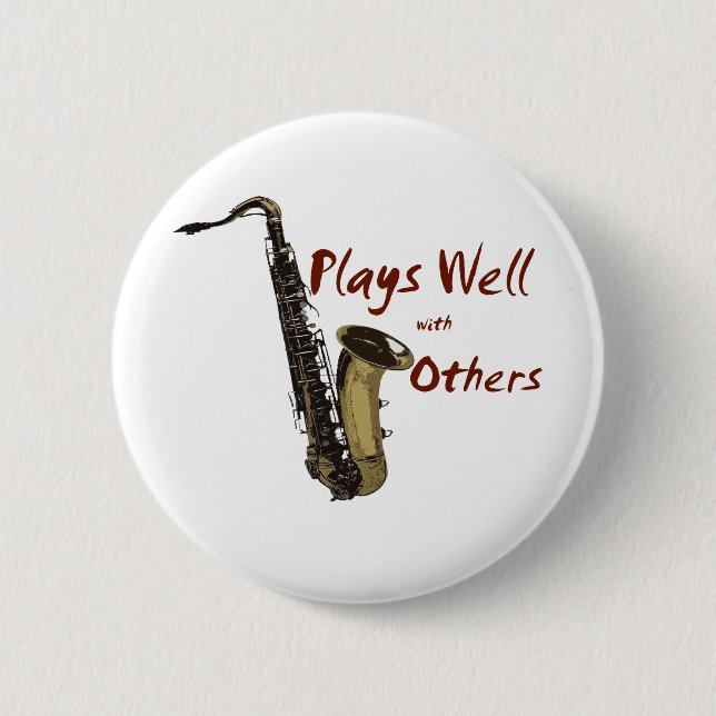Plays Well Saxophone Button (Front)
