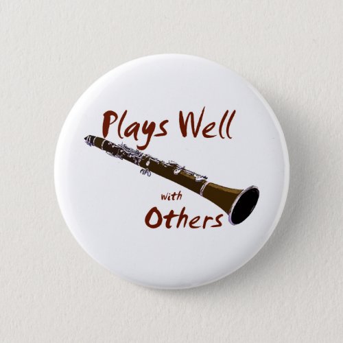 Plays Well with Others Clarinet Button