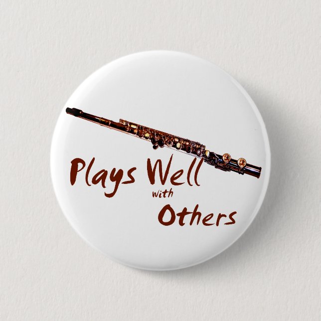 Plays Well with Others / Flute Pinback Button (Front)