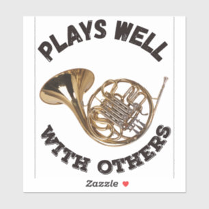 Plays Well With Others - French Horn Sticker