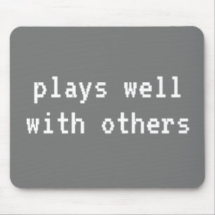 Plays Well With Others Mouse Pad