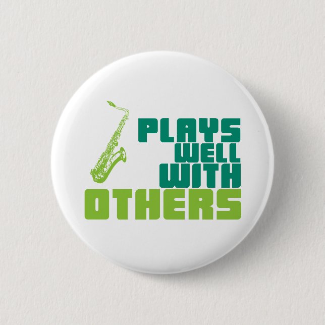 Plays Well With Others Pinback Button (Front)