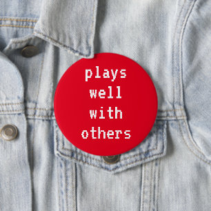 Plays Well With Others Red Pin-On Button