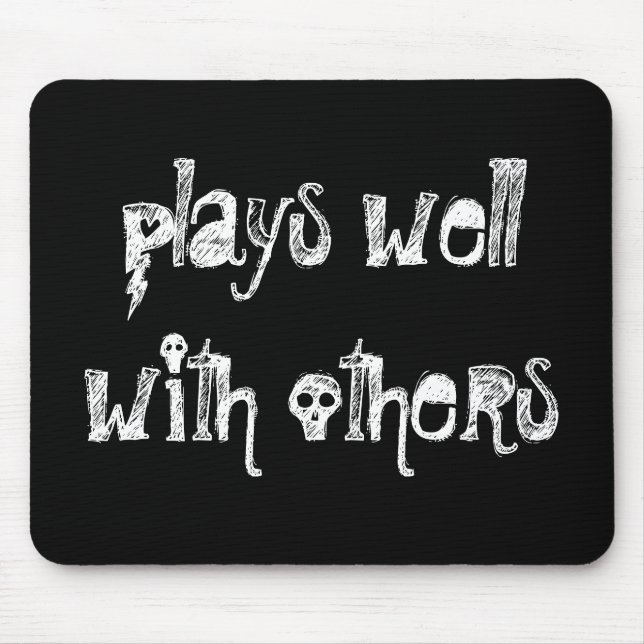 Plays Well With Others Skulls Black Mouse Pad (Front)