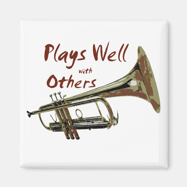 Plays Well with Others/ Trumpet Magnet (Front)