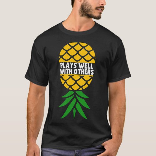 Plays well with others upside down pineapple  Esse T_Shirt