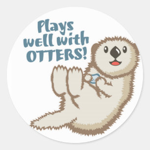 Plays Well With Otters Sticker