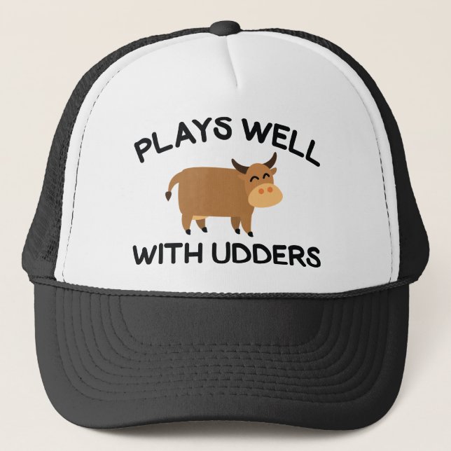 Plays Well With Udders Trucker Hat (Front)