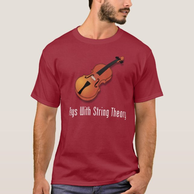 Plays With String Theory - Violin T-Shirt (Front)