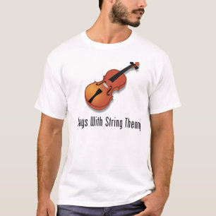 Plays With String Theory - Violin T-Shirt