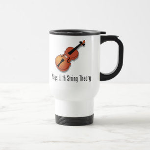 Plays With String Theory - Violin Travel Mug