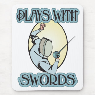 Plays with Swords Mouse Pad