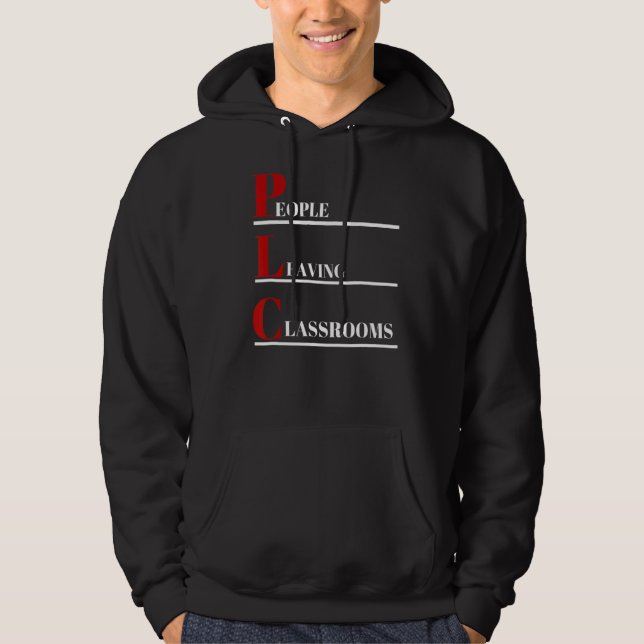 Plc  People Leaving Classrooms Hoodie (Front)