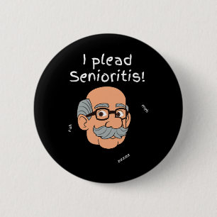 Plead Senioristis. Old Senior Man Woman Aging Alzh Button