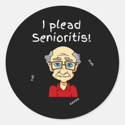 Plead Senioristis Old Senior Man Woman Aging Alzh Classic Round Sticker