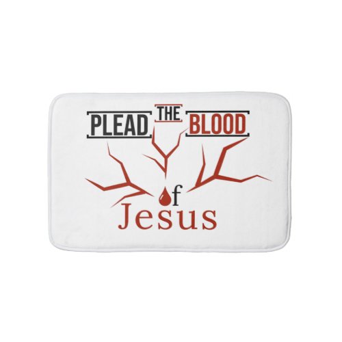 Plead the Blood of Jesus Bath Mat Over White