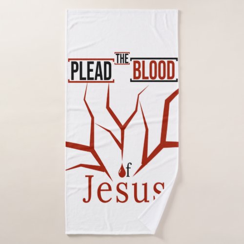 Plead the Blood of Jesus Bath Towel Set White