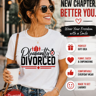 Pleasantly Divorced Funny Divorce Celebration T-Shirt