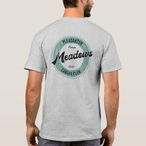 Pleasanton Meadows Cabana Club _ Front  Back T_Shirt