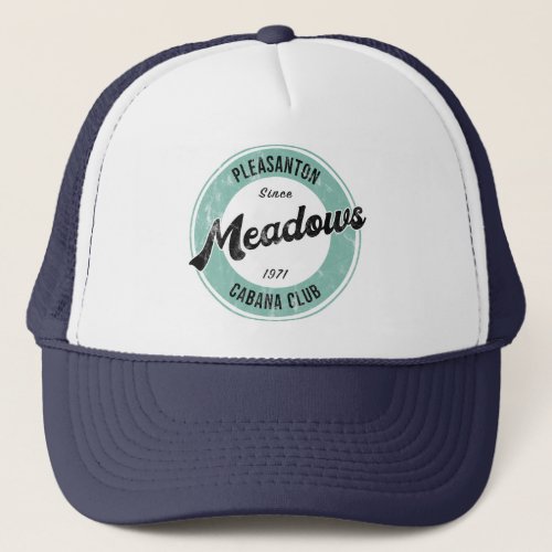 Pleasanton Meadows Cabana Club  Trucker Hat