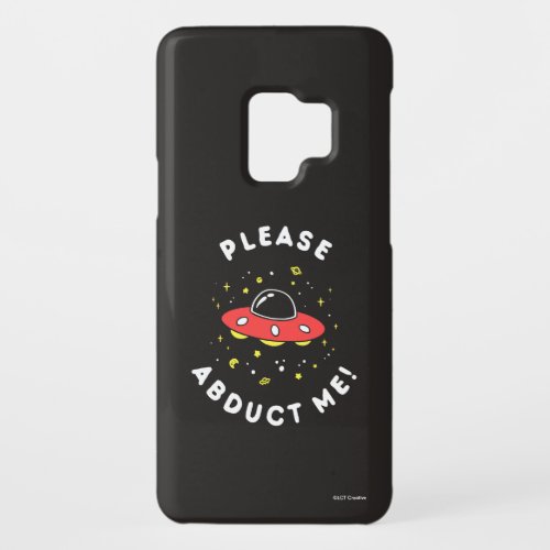 Please Abduct Me Case_Mate Samsung Galaxy S9 Case