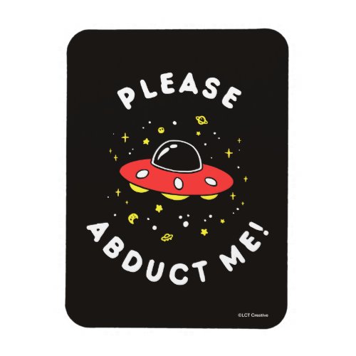 Please Abduct Me Magnet